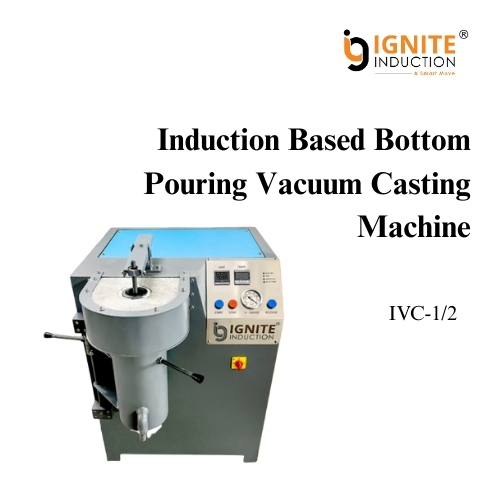 Induction Based Water Pouring Vacuum Casting Machine